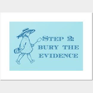 Bury the Evidence Posters and Art